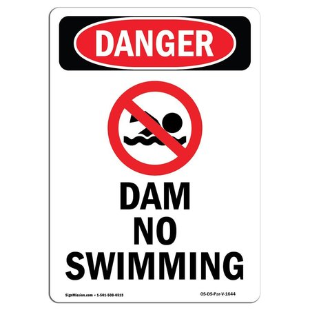 SIGNMISSION Safety Sign, OSHA Danger, 7" Height, Dam No Swimming, Portrait OS-DS-D-57-V-1644